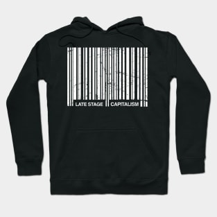 Late Stage Capitalism Bar Code | Marxism Hoodie